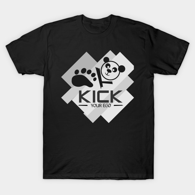 kick your ego T-Shirt by taniplusshop